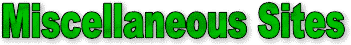 Miscellaneous Sites